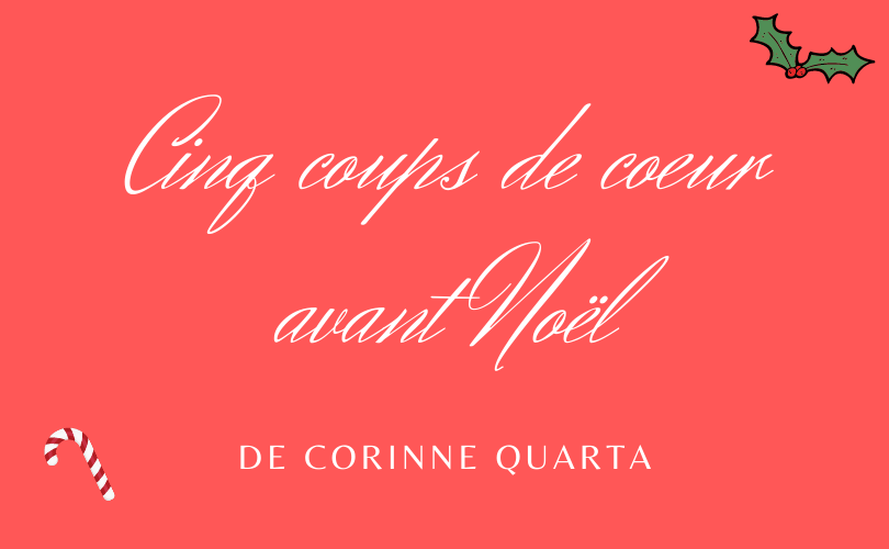 Lire la suite à propos de l’article TOP 5 de Corinne Quarta